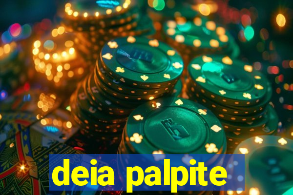 deia palpite